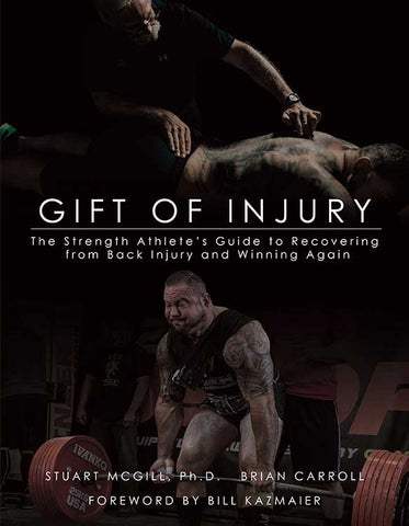 Gift of Injury: The strength athlete's guide to recovering from back injury to winning again